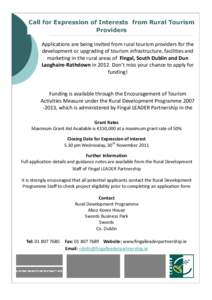 Call for Expression of Interests from Rural Tourism Providers Applications are being invited from rural tourism providers for the development or upgrading of tourism infrastructure, facilities and marketing in the rural 