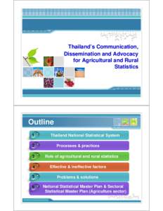 Microsoft PowerPoint - Thailand’s Communication Dissemination and Advocacy for Agricultural and Rural Statistics