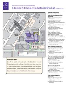 Map and Directions to St. Luke’s Episcopal Hospital  6 Tower & Cardiac Catheterization Lab DRIVING DIRECTIONS ty