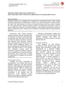 CFS Research Brief (FLRC[removed]September 2010 	
   THEORIES OF HUMAN BEHAVIOR AND EMOTIONS: WHAT THEY IMPLY ABOUT THE FINANCIAL BEHAVIOR OF VULNERABLE POPULATIONS