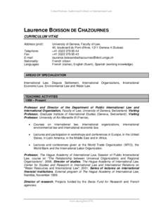 Biography - Ms. Laurence Boisson de Chazournes, Professor of International Law, Director of the Department of Public International Law and International Organization Faculty of Law, University of Geneva