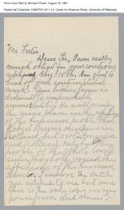 From Israel Betz to Morrison Foster, August 16, 1887 Foster Hall Collection, CAM.FHC[removed], Center for American Music, University of Pittsburgh. From Israel Betz to Morrison Foster, August 16, 1887 Foster Hall Collect