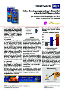 Online Brandingkampagne steigert Bekanntheit und verdreifacht Absatzwachstum Ein beeindruckender Erfolg für De Cecco Pasta im dänischen PBT Network  Der Anteil der User, die De Cecco