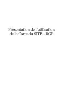 Présentation de l’utilisation de la Carte du SITE - RGP