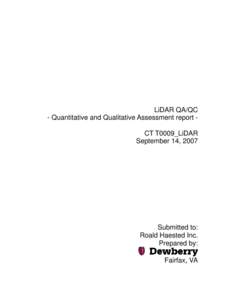LiDAR QA/QC - Quantitative and Qualitative Assessment report CT T0009_LiDAR September 14, 2007 Submitted to: Roald Haested Inc.