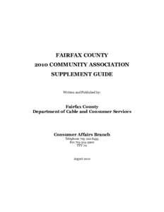 FAIRFAX COUNTY 2010 COMMUNITY ASSOCIATION SUPPLEMENT GUIDE Written and Published by:  Fairfax County