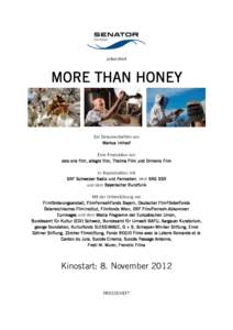 präsentiert  MORE THAN HONEY Ein Dokumentarfilm von Markus Imhoof
