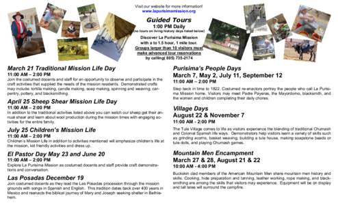 Visit our website for more information! www.lapurisimamission.org Guided Tours 1:00 PM Daily (no tours on living history days listed below)