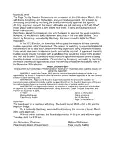 March 25, 2014 The Page County Board of Supervisors met in session on this 25th day of March, 2014, with Elaine Armstrong, Jim Richardson, and Jon Herzberg present. On a motion by Armstrong, seconded by Herzberg, the boa