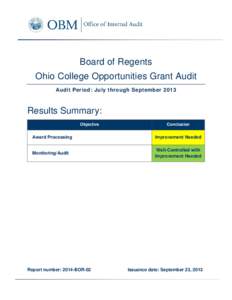 Board of Regents Ohio College Opportunities Grant Audit Audit Period: July through September 2013 Results Summary: Objective