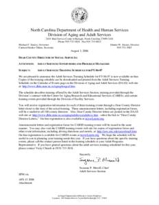 North Carolina Department of Health and Human Services Division of Aging and Adult Services 2101 Mail Service Center • Raleigh, North Carolina[removed]Phone[removed]Fax[removed]Michael F. Easley, Governor