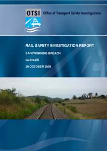 Rail Safety Investigation Report - Safeworking Breach, Glenlee, 28 October 2009