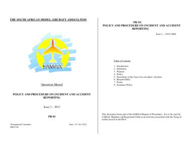 THE SOUTH AFRICAN MODEL AIRCRAFT ASSOCIATION PR O1 POLICY AND PROCEDURE ON INCIDENT AND ACCIDENT REPORTING Issue