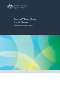 SourceIT User Notes Specific Clauses IT Consultancy Services Contract RELEASE VERSION 2.4 | DECEMBER 2013
