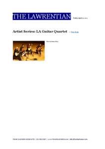 THE LAWRENTIAN Artist Series: LA Guitar Quartet Friday, April 22, 2011  By Peter Boyle