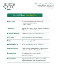 HUNTERS RIDGE Golf Course, Lodge, and Practice Facility 2901 Hunters Ridge Road • Marion, Iowa[removed]www.hrgolfcourse.com • [removed]