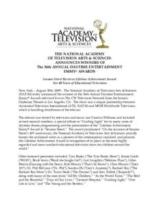 Frank Radice, President of the National Academy of Television Arts & Sciences, today announced details for the 36th Annual Daytime Emmy Awards