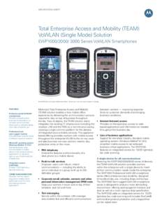 Total Enterprise Access and Mobility (TEAM) 
VoWLAN (Single Mode) Solution