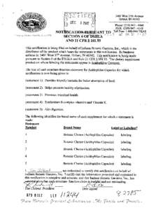 340 1 West 37th Avenue  Hobart,IN[removed]This notification is being filed on behalf of Indiana Bc$a& Gardens, Inc., which is the distributor of the product which-bears the-statementsin this notification. Its business