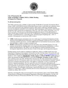 CITY OF WOONSOCKET, RHODE ISLAND DEPARTMENT OF PLANNING & DEVELOPMENT City of Woonsocket, RI Notice of Funding Available (NOFA), Public Meeting, & Request for Proposals