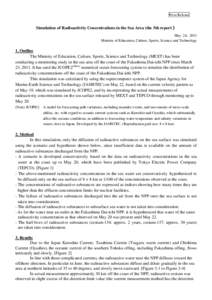 Press Release  Simulation of Radioactivity Concentrations in the Sea Area (the 5th report） May 24, 2011 Ministry of Education, Culture, Sports, Science and Technology