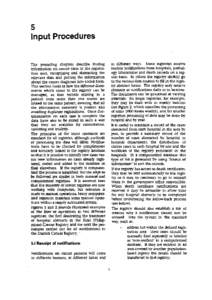 5 Input Procedures The preceding chapters describe finding information on cancer cases in the registration area, recognizing and abstracting the relevant data and putting the information