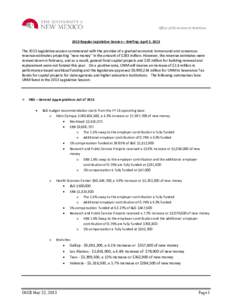 Office of Government RelationsRegular Legislative Session – Briefing: April 5, 2013 The 2013 Legislative session commenced with the promise of a gradual economic turnaround and consensus revenue estimates projec