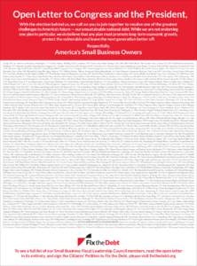 Open Letter to Congress and the President, With the election behind us, we call on you to join together to resolve one of the greatest challenges to America’s future — our unsustainable national debt. While we are no