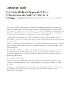 The City of Encinitas Arts Division and San Dieguito Academy Foundation are celebrating the critical role the arts play in schools and the community by presenting the 3rd annual Encinitas Arts Festival on Sunday, March 2