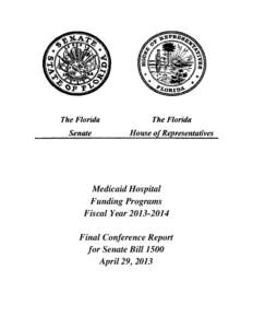 Medicaid Hospital Funding Programs Fiscal Year[removed]Final Conference Report for Senate Bill 1500 April 29, 2013
