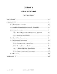 CHAPTER 29 SCENIC HIGHWAYS TABLE OF CONTENTS 29-1 OVERVIEW . . . . . . . . . . . . . . . . . . . . . . . . . . . . . . . . . . . . . . . . . . . . . . . . . . . . . . . . . . [removed]PROCEDURE . . . . . . . . . . . . .