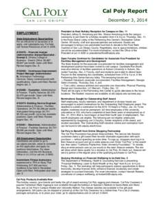 Cal Poly Report December 3, 2014 EMPLOYMENT State Employment Opportunities For an official list of vacancies or to apply, visit calpolyjobs.org. For help,