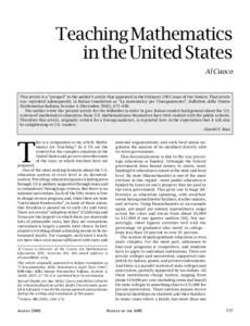 Teaching Mathematics in the United States Al Cuoco This article is a “prequel” to the author’s article that appeared in the February 2001 issue of the Notices. That article was reprinted subsequently in Italian tra