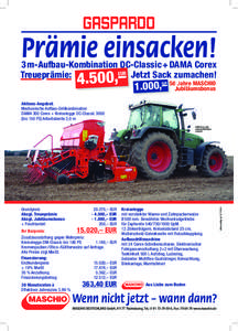 Prämie einsacken!  3m-Aufbau-Kombination DC-Classic+DAMA Corex EUR Jetzt Sack zumachen! Treueprämie: