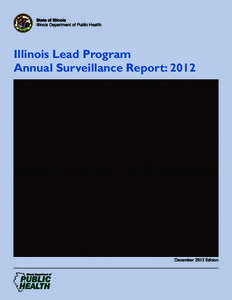State of Illinois Illinois Department of Public Health Illinois Lead Program Annual Surveillance Report: 2012