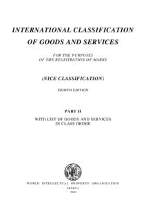 INTERNATIONAL CLASSIFICATION OF GOODS AND SERVICES FOR THE PURPOSES OF THE REGISTRATION OF MARKS  (NICE CLASSIFICATION)