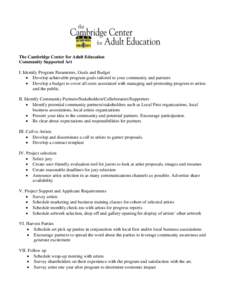 The Cambridge Center for Adult Education Community Supported Art I. Identify Program Parameters, Goals and Budget  Develop achievable program goals tailored to your community and partners  Develop a budget to cover