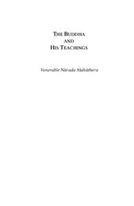 THE BUDDHA AND HIS TEACHINGS Venerable Nárada Maháthera