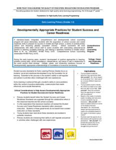 WVBE POLICY 2510-ASSURING THE QUALITY OF EDUCATION: REGULATIONS FOR EDUCATION PROGRAMS th Providing guidance for leaders dedicated to high-quality early learning programming, Pre-K through 5 grade Foundations for High-Qu