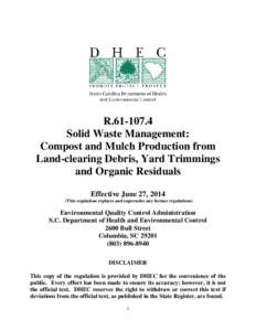 R[removed]Solid Waste Management: Compost and Mulch Production from Land-clearing Debris, Yard Trimmings and Organic Residuals Effective June 27, 2014