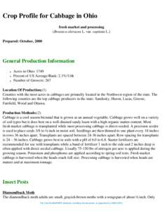 Crop Profile for Cabbage in Ohio fresh market and processing (Brassica oleracea L. var. capitata L.) Prepared: October, 2000  General Production Information