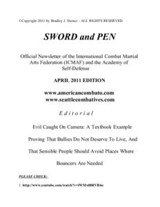 ©Copyright 2011 by Bradley J. Steiner - ALL RIGHTS RESERVED.  SWORD and PEN Official Newsletter of the International Combat Martial Arts Federation (ICMAF) and the Academy of Self-Defense