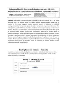 Nebraska Monthly Economic Indicators: January 18, 2013 Prepared by the UNL College of Business Administration, Department of Economics Authors: Dr. Eric Thompson, Dr. William Walstad Graduate Research Assistant: Adam Geo