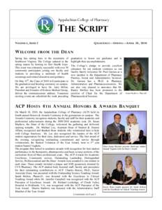 Appalachian College of Pharmacy  THE SCRIPT VOLUME 4, ISSUE 2  Q UARTERLY —S PRING —A PRIL 30, 2010