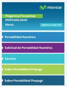 Preguntas Frecuentes PORTABILIDAD Menú: Regresa a la pág. web