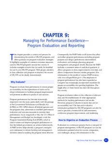 CHAPTER 9: Managing for Performance Excellence— Program Evaluation and Reporting his chapter provides a context and process for documenting the results of HS/HT programs, and offers guidance on program evaluation strat