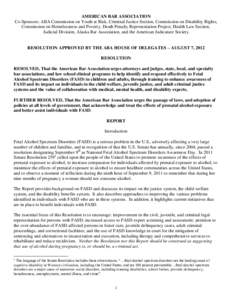 AMERICAN BAR ASSOCIATION Co-Sponsors: ABA Commission on Youth at Risk, Criminal Justice Section, Commission on Disability Rights, Commission on Homelessness and Poverty, Death Penalty Representation Project, Health Law S