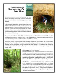 A Dark and Dangerous Tale:  St u r b r i d g e ’s Lead Mine  A recreational nature preserve in Sturbridge was once