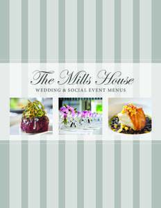 The Mills House W E DDI NG & S O C I A L E V E N T M E N US H ors D ’oeuvres & Reception D isplays