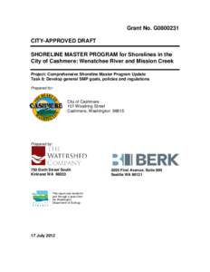 Grant No. G0800231 CITY-APPROVED DRAFT SHORELINE MASTER PROGRAM for Shorelines in the City of Cashmere: Wenatchee River and Mission Creek Project: Comprehensive Shoreline Master Program Update Task 8: Develop general SMP